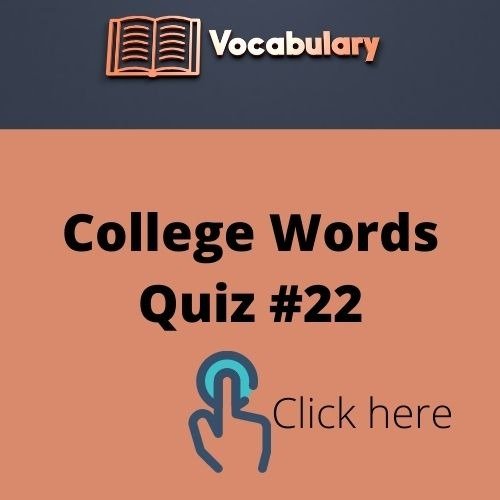 College Words Quiz (21)