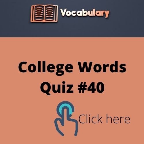 College Words Quiz (39)