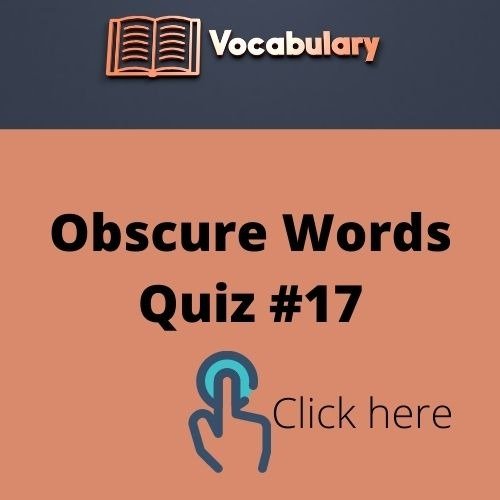 Obscure Words Quiz (16)