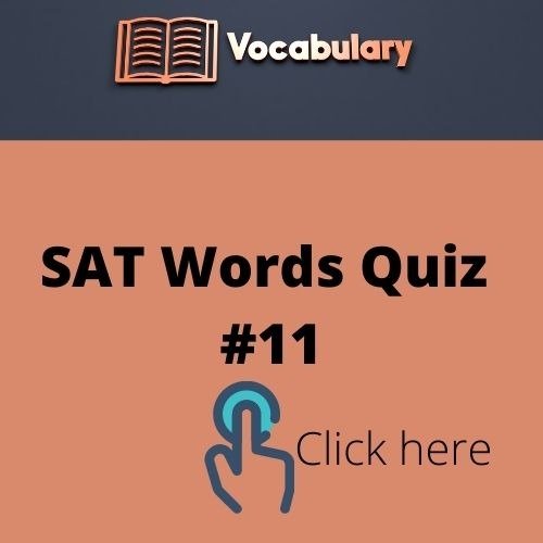 SAT Words Quiz 11